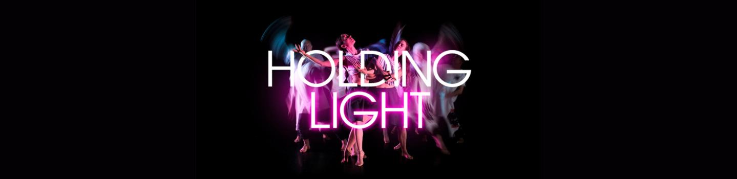 Holding Light